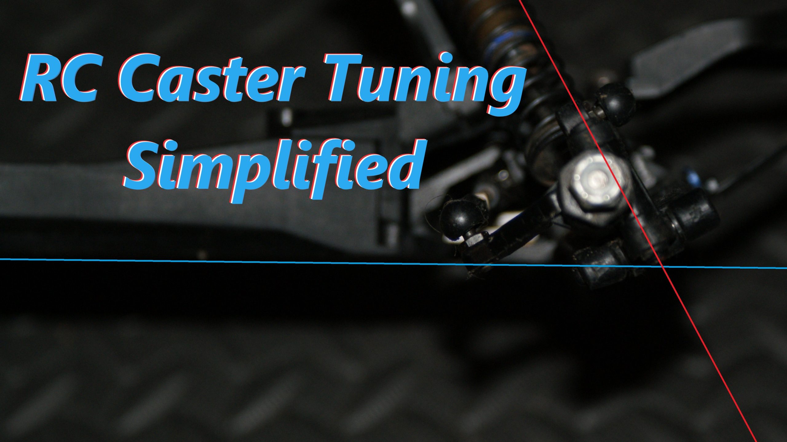 RC Caster Tuning