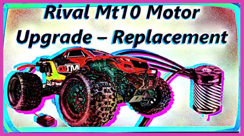 Rival Mt10 Motor Upgrade – Replacement