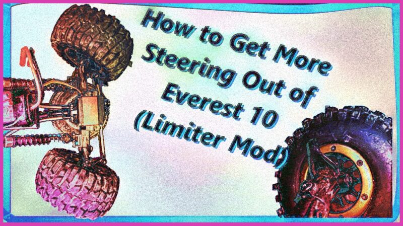 How to Get More Steering Out of Everest 10 (Limiter Mod)